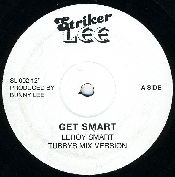 Leroy Smart – Get Smart / Man Is So Great (Vinyl) - Discogs