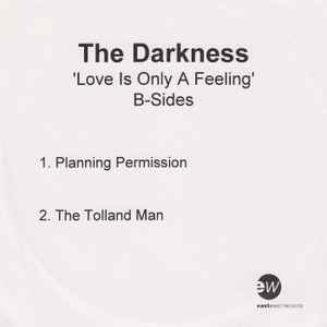 The Darkness Love Is Only a Feeling B Sides 2004 CDr Discogs