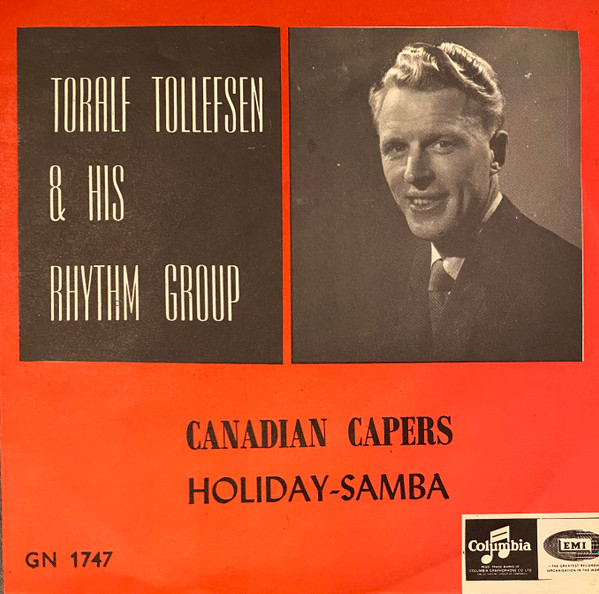 Album herunterladen Toralf Tollefsen & His Rhythm Group - Canadian Capers Holiday samba