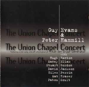 The Union Chapel Concert - Guy Evans & Peter Hammill
