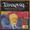 Bernstein* - New York Philharmonic*, Ormandy* - Philadelphia Orchestra* - Tchaikovsky's Greatest's Hits, Vol. 1