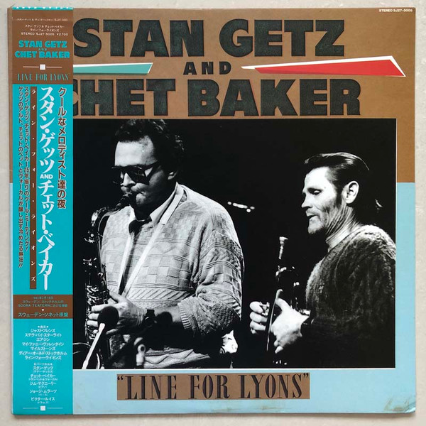 Stan Getz And Chet Baker – Line For Lyons (1984, Vinyl) - Discogs