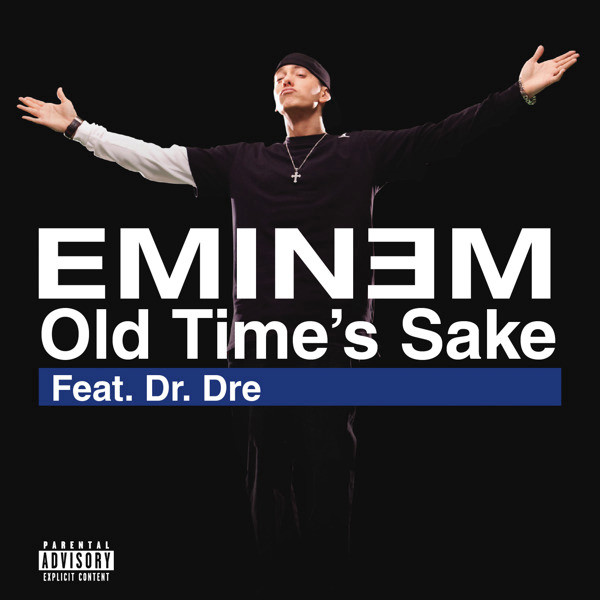 Eminem featuring Dr. Dre – Old Time's Sake (2010, CDr) - Discogs