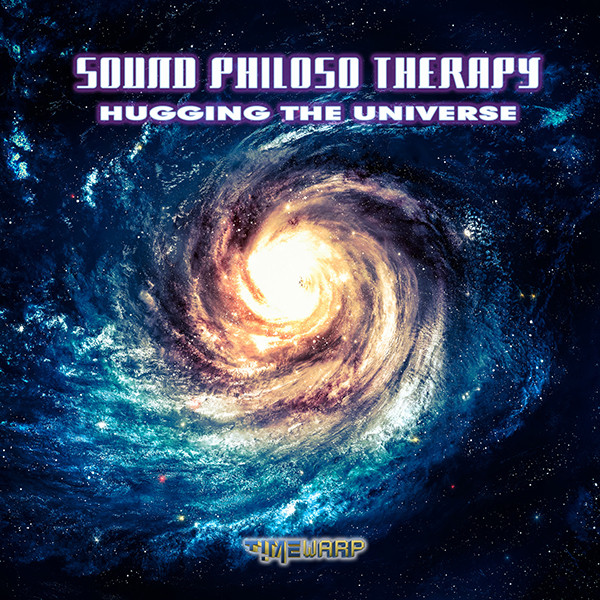 Album herunterladen Sound Philoso Therapy - Hugging The Universe