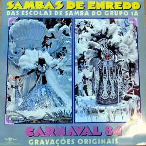 Various - Sambas De Enredo Das Escolas De Samba Do Grupo 1A - Carnaval 84