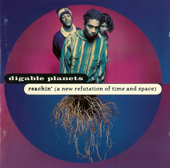 Digable Planets - Reachin' (A New Refutation Of Time And Space