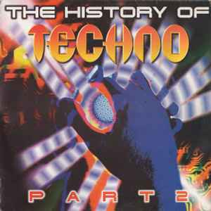 Various - The History Of Techno Part 2