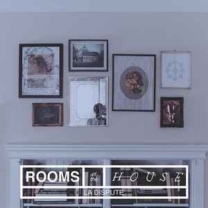La Dispute - Rooms Of The House album cover