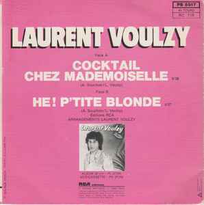 Laurent Voulzy – Cocktail Chez Mademoiselle / He! P'tite Blonde (1980,  Vinyl) - Discogs