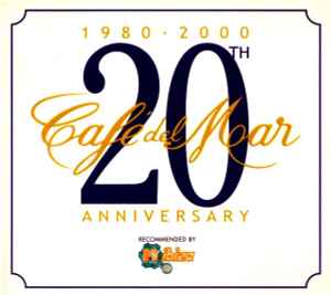Café Del Mar - 20th Anniversary (1980-2000) - Various