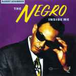 Cover of The Negro Inside Me, 1993-06-21, CD