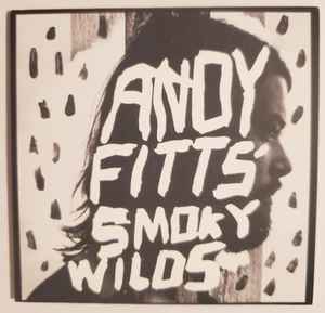 Andy Fitts - Smoky Wilds album cover