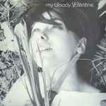 My Bloody Valentine - You Made Me Realise | Releases | Discogs