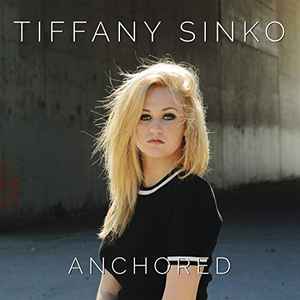 Tiffany Sinko - Anchored album cover