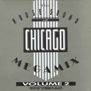 Various - The House Sound Of Chicago Megamix Volume 2 ('House' Strikes Again) album cover