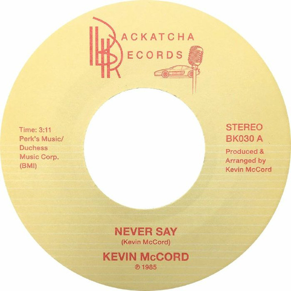 Kevin McCord – Never Say (1985, Vinyl) - Discogs