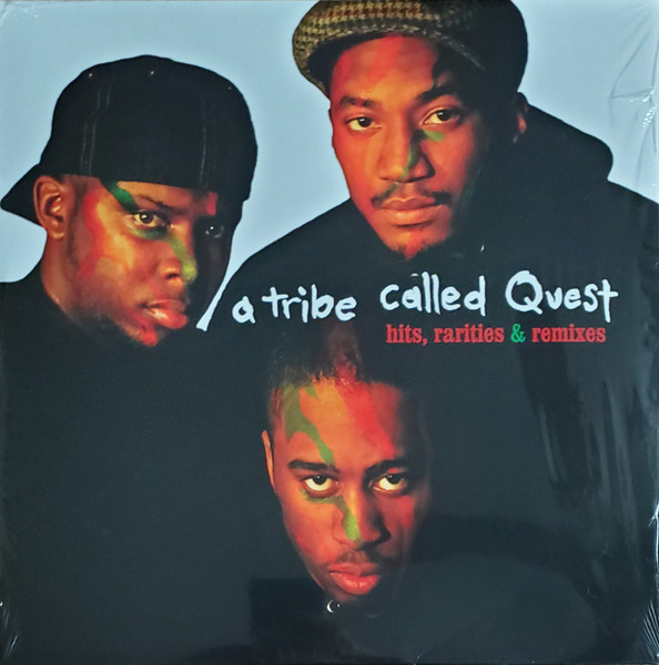 A Tribe Called Quest - Hits, Rarities, & Remixes | Releases | Discogs