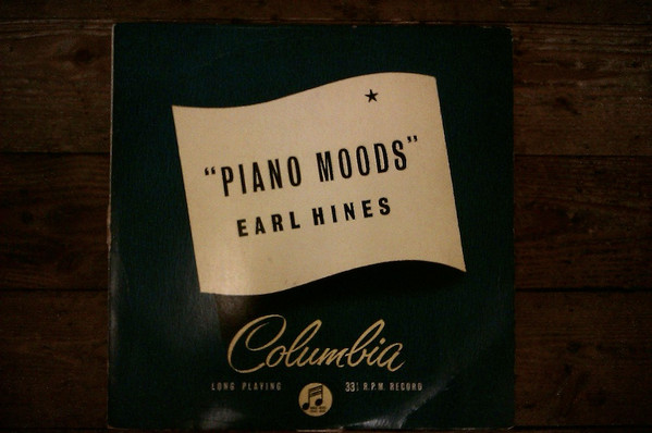 Earl Hines – Piano Moods (1951, Vinyl) - Discogs