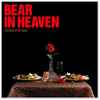 Bear In Heaven - Red Bloom Of The Boom