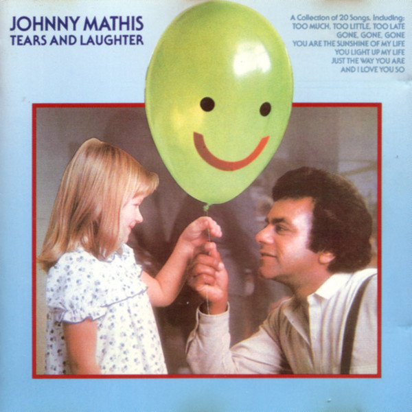 Johnny Mathis – Tears And Laughter (1980, Vinyl) - Discogs