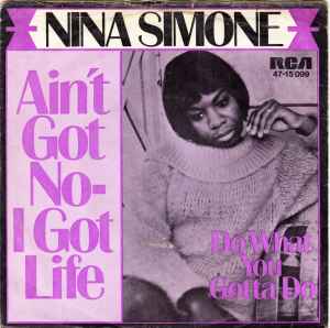 Ain't Got No - I Got Life - Nina Simone