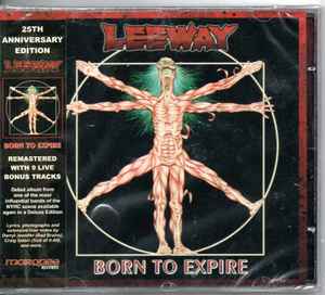 Leeway – Born To Expire (2014, CD) - Discogs