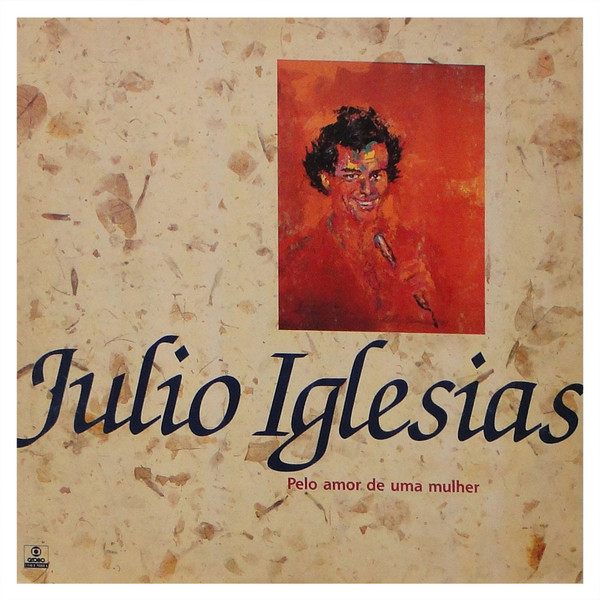 baixar álbum Julio Iglesias - Pelo Amor De Uma Mulher