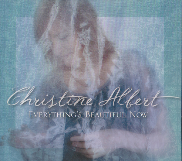 Album herunterladen Christine Albert - Everythings Beautiful Now