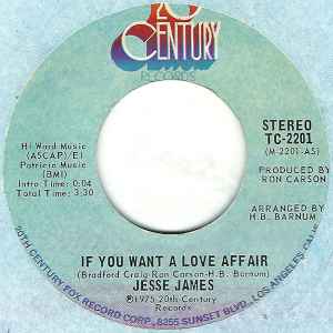 If You Want A Love Affair - Jesse James