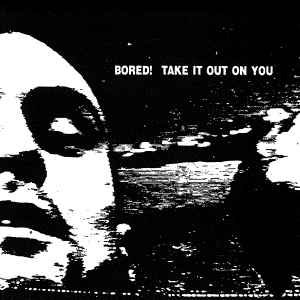 Bored! - Take It Out On You album cover