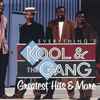 Kool & The Gang - Everything Is Kool & The Gang: Greatest Hits & More