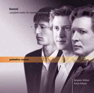 Ferruccio Busoni - Complete Works For Clarinet And Piano album cover
