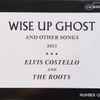 Elvis Costello And The Roots - Wise Up Ghost (And Other Songs 2013) - Number One