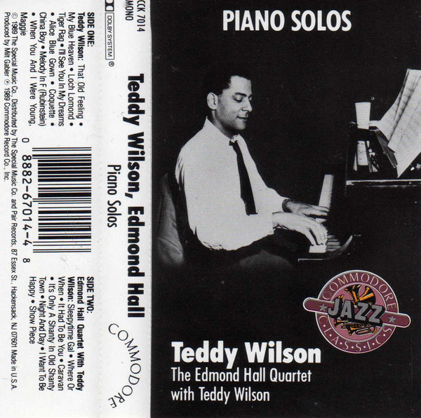 Teddy Wilson – Piano Solos - Edmund Hall Quartet With Teddy Wilson