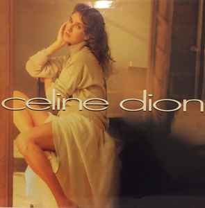 forståelse kugle længde Celine Dion – Celine Dion (1992, Vinyl) - Discogs