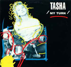 Tasha – My Turn (1989, Vinyl) - Discogs