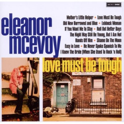 baixar álbum Eleanor McEvoy - Love Must Be Tough