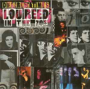 Lou Reed - Different Times: Lou Reed In The '70s album cover