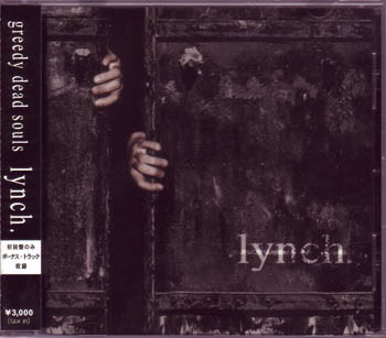 lynch. – Greedy Dead Souls (2005, CD) - Discogs