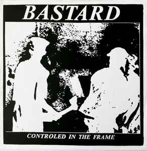 BASTARD / controled in the frame レコード-