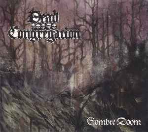 Dead Congregation - Sombre Doom