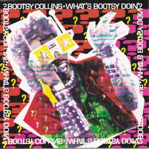 Bootsy Collins - What's Bootsy Doin'? album cover