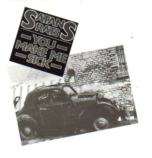 Satans Rats – You Make Me Sick (1978, Vinyl) - Discogs