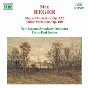 Max Reger - Mozart Variations, Op.132 / Hiller Variations, Op.100 album cover