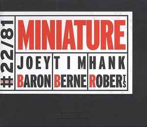 Miniature - Miniature / Joey Baron, Tim Berne, Hank Roberts