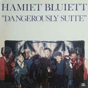 Hamiet Bluiett - Dangerously Suite album cover