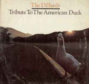 Tribute To The American Duck - The Dillards