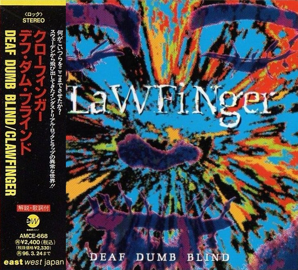 Deaf dumb blind - Clawfinger (アルバム)