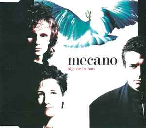 Mecano – Hijo De La Luna (1988, CD) - Discogs