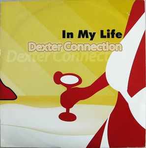 Dexter Connection - In My Life album cover
